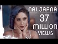 Nai Jaana Neha Bhasin Punjabi Folk Song