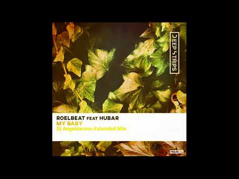 RoelBeat feat. Hubar - My Baby (Dj Angeldemon Extended Mix)