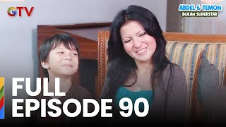 Download lagu FULL EPISODE 90 | ABDEL & TEMON BUKAN SUPERSTAR mp3