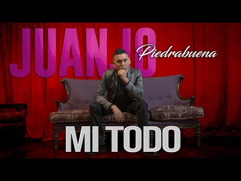 Juan José Piedrabuena - Mi Todo (Video Oficial)