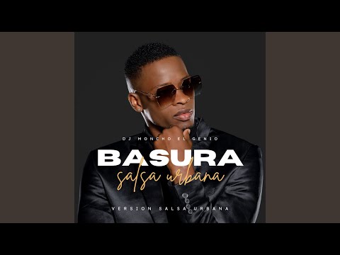 Basura (Versión Salsa Urbana)