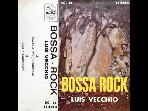 Luis Vecchio  - Vuelo A Rio