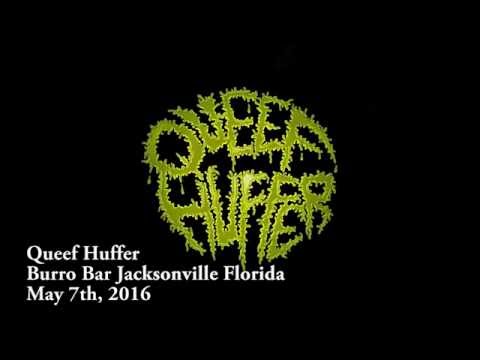 Queef Huffer May 7th 2016 Burro Bar Jacksonville