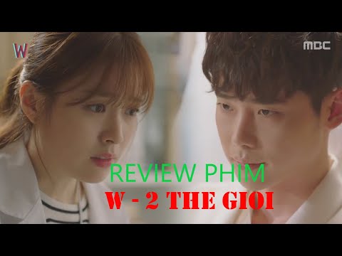 W - 2 Thế Giới Review (W - Two Worlds) Tập 1