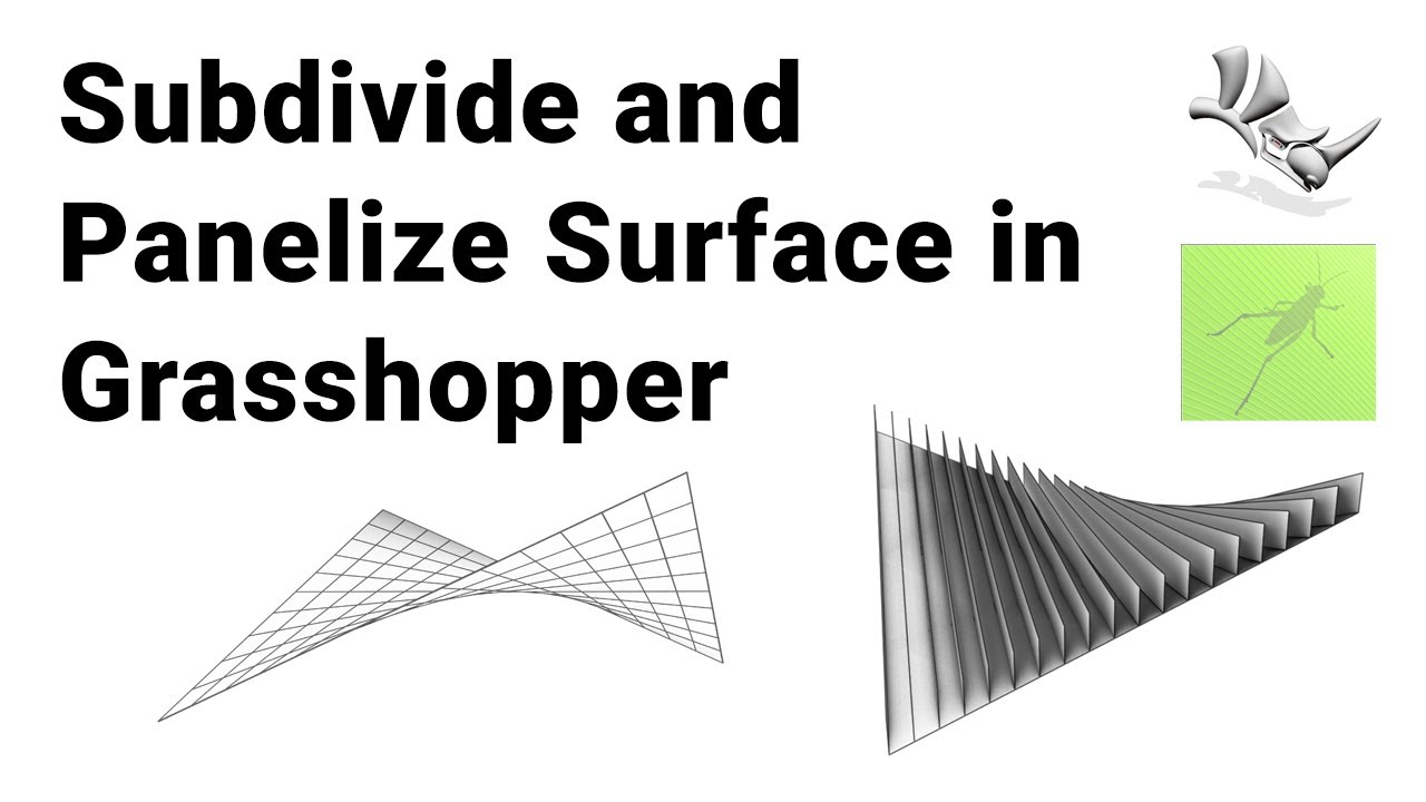 Subdivide and Panelize Surface in Grasshopper