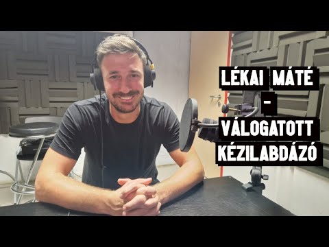 Viszlát, Veszprém/Szia, Fradika! - Lékai Máté, válogatott kézilabdázó - KK.Ep.9.
