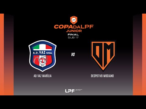 AO VIVO | IFINAL COPA DA LPF  SUB 17 -  AD VAZ MARILIA x DESPORTIVO MOGIANO