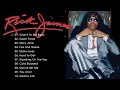 Rick James Best Songs Rick James Greatest Hits Full Album The Best Funk Soul Classic 2023