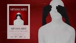 Nothing More - Funny Little Creatures 가사 해석