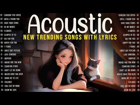 Acoustic Music 2025 New Songs Playlist 🍃 Trending Acoustic Songs with Lyrics 2025 to Unwind