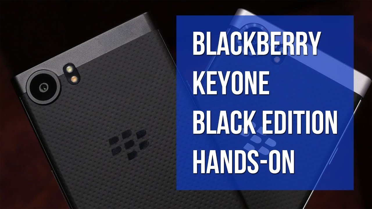 BlackBerry KEYone Black Edition hands-on