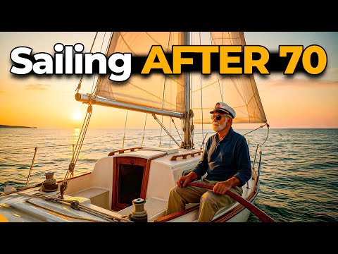5 Best Boats for Men Over 70 Who Want to Sail Solo