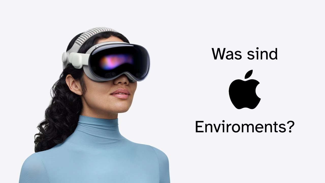 Apple Environments & die neue Apple Vision Pro (2)