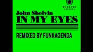 John Shelvin "In My Eyes" Original Mix