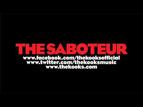 The Kooks - The Saboteur