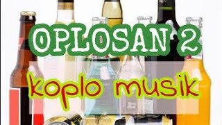 Download lagu dangdut OPLOSAN 2 KARAOKE mp3 Download lagu dangdut OPLOSAN 2 KARAOKE mp3