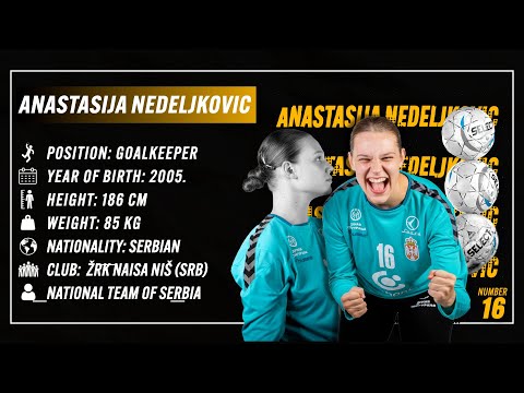 Anastasija Nedeljković - Goalkeeper - ŽRK Naisa (Srb) - Season 23/24