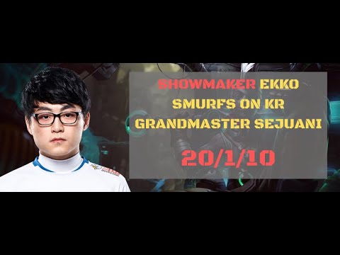 ShowMaker Ekko Smurfs on Sejuani 20/1/10 - KR Grandmaster 9.24