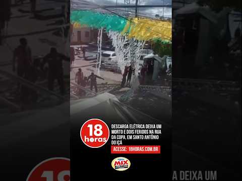Descarga elétrica mata uma pessoa e deixa duas feridas no Amazonas