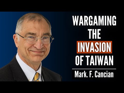 This Is What Happens When China Invades Taiwan  | Ep.6 Mark F. Cancian