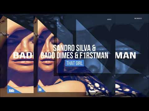 Sandro Silva & Badd Dimes & Firstman - That Girl (StunBreaks Edit)