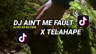 Download lagu DJ AIN'T ME FAULT X TELAHAPE SLOWBASS VIRAL TIKTOK ||DJ TEBANG|| mp3