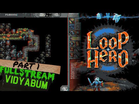 [Vidyabum] Loop Hero (Part 1)