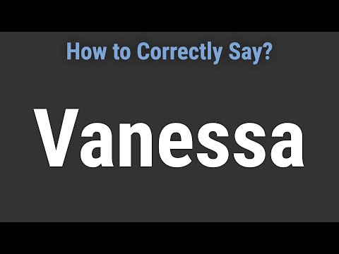 How to Pronounce Name Vanessa (Correctly!)