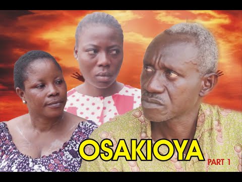 OSAKIOYA PART 1 [ LATEST BENIN MOVIE 2022