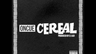 OnCue - Cereal (Prod By DJ Luzi)