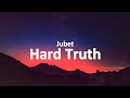 Jubet Hardest Truth Lyrics