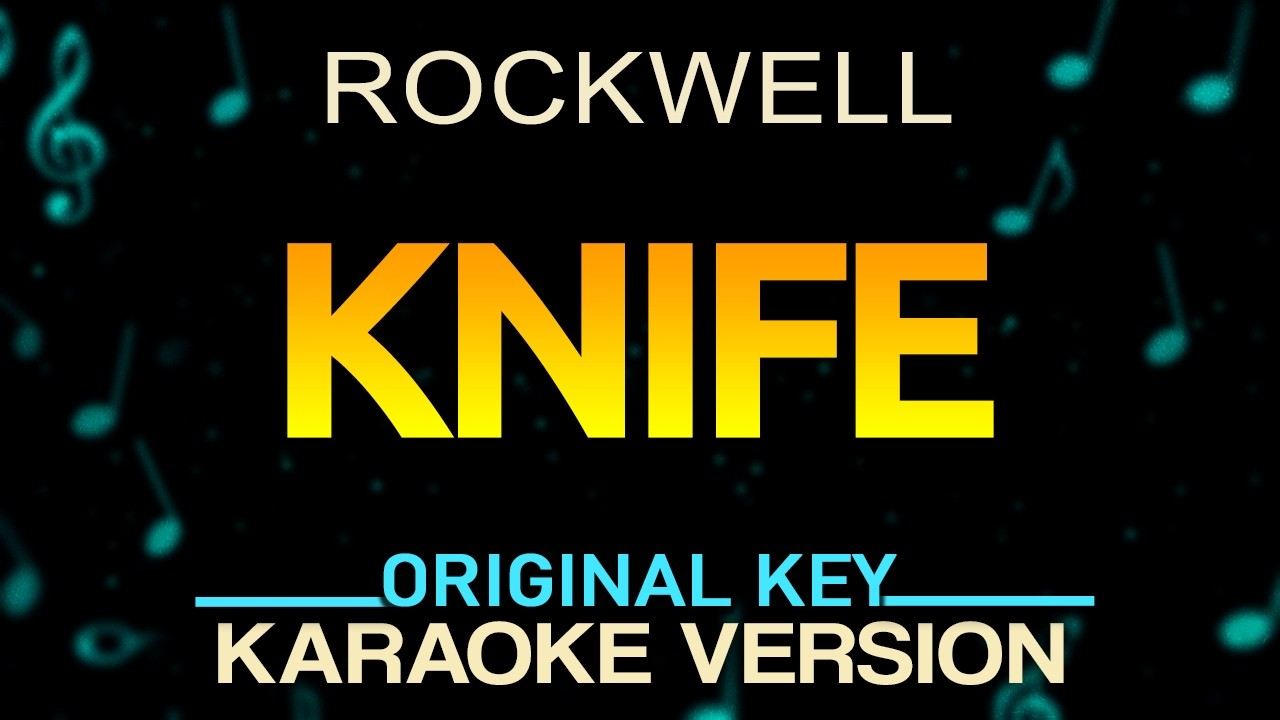 KNIFE - Rockwell (KARAOKE) GrandKaraokePH