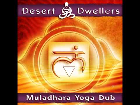 Desert Dwellers - Muladhara Yoga Dub Full Album