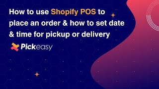 How to add Pickeasy on the Shopify POS app to schedule your POS orders