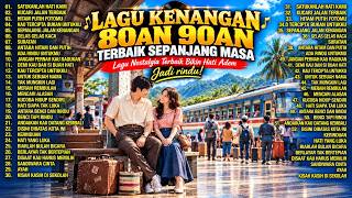Download lagu LAGU KENANGAN 80AN 90AN TERBAIK SEPANJANG MASA ❤️| Lagu Nostalgia Bikin Hati Adem & Jadi Rindu 🎵🎧 mp3