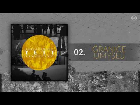 02. Yeti - Granice umysłu (ft. Pasterz)