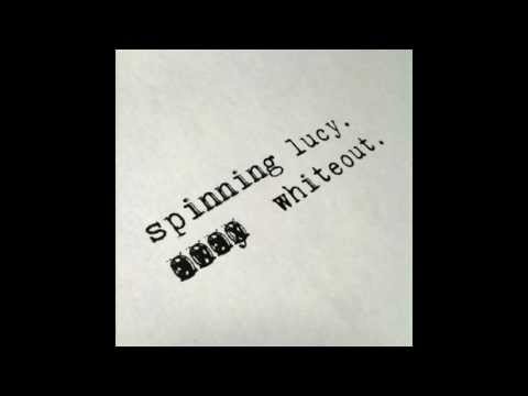 Spinning Lucy - Whiteout