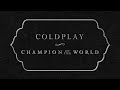 Videoklip Coldplay - Champion Of The World (Lyric Video)  s textom piesne