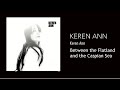 Keren Ann - Between the Flatlands and the Caspian Sea