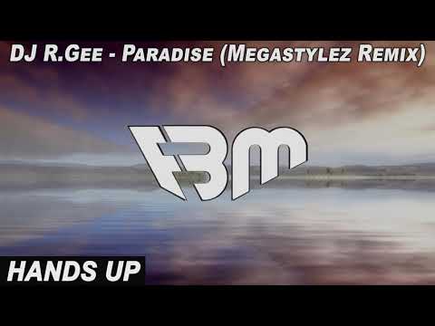 DJ R.Gee - Paradise (Megastylez Remix Edit) | FBM