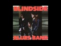 Blindside Blues Band - Blues in My Soul