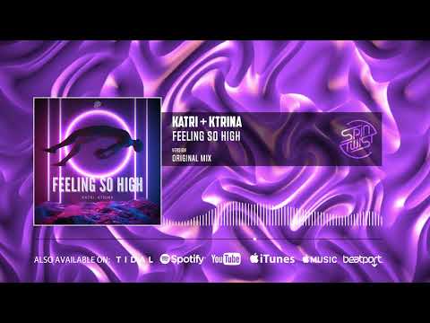 Katri, Ktrina   Feeling So High (Official Audio)