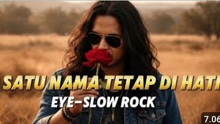 Download lagu Satu Nama Tetap Di Hati – Eye Slow Rock | Lagu Cinta Paling Menyentuh 2026 mp3