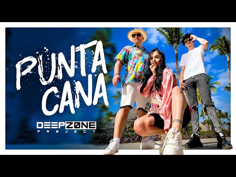 DEEP ZONE Project - Punta Cana (Official Video)