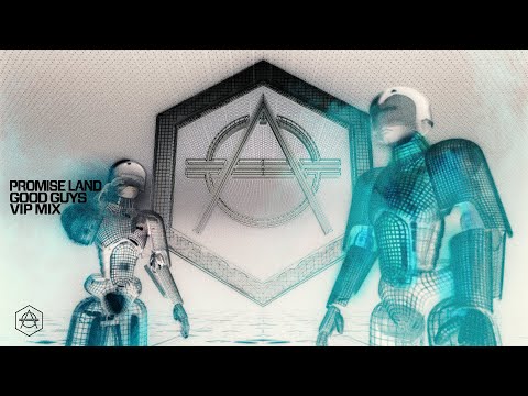 Promise Land - Good Guys (Promise Land VIP Mix) (Official Audio)