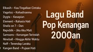 Download lagu LAGU KENANGAN BAND POP 2000AN INDONESIA HITS NOSTALGIA | playlist full album band pop indo populer mp3 Download lagu LAGU KENANGAN BAND POP 2000AN INDONESIA HITS NOSTALGIA | playlist full album band pop indo populer mp3