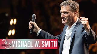 Michael W. Smith | Friends