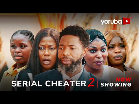 Serial Cheater 2 Yoruba Movie 2025 Drama Habeeb Alagbe,Bidemi Oladimeji, Juliet Jatto,,Bakare Zainab