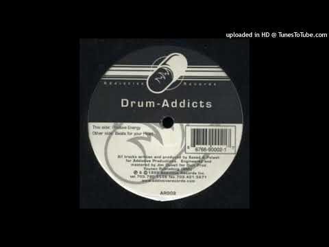 Drum-Addicts - Positive Energy