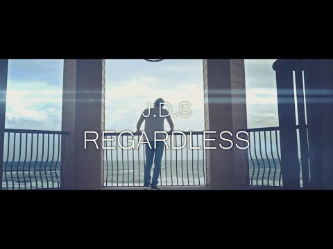 J.D.S - Regardless